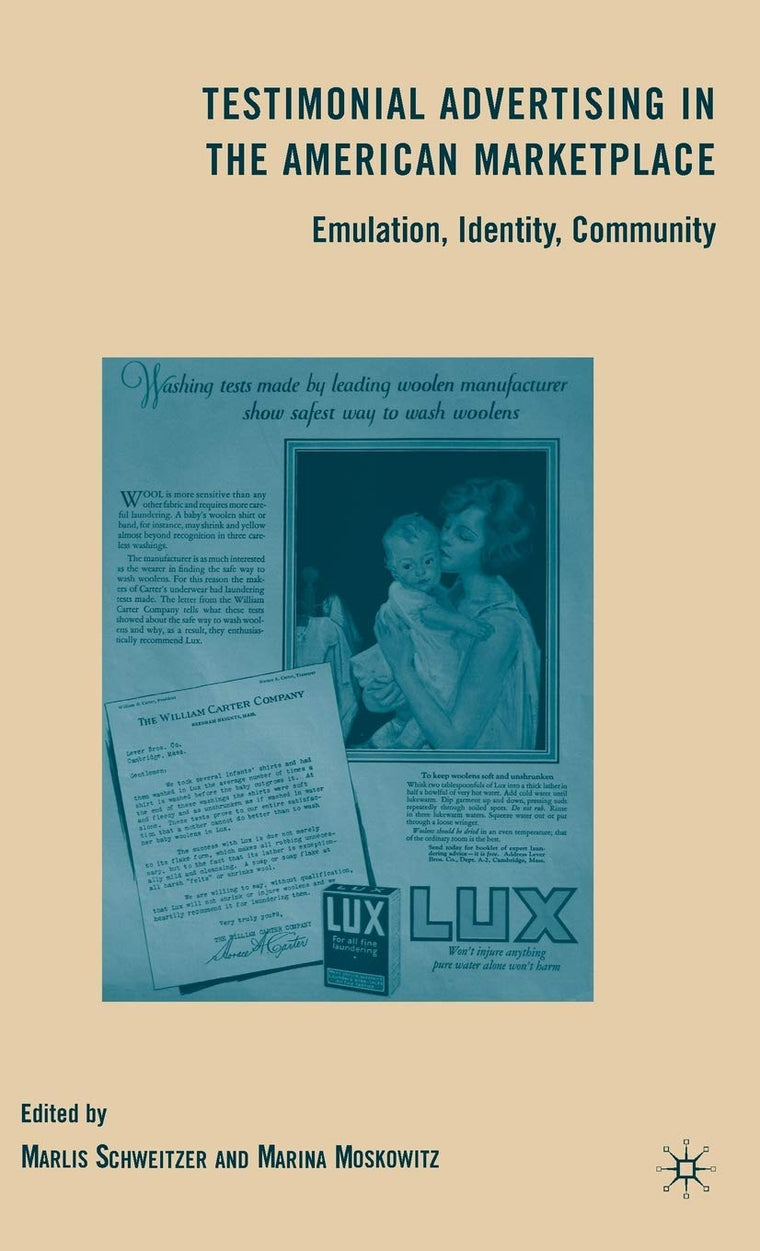 Testimonial Advertising in the American Marketplace: Emulation, Identity, Community