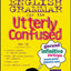 English Grammar for the Utterly Confused