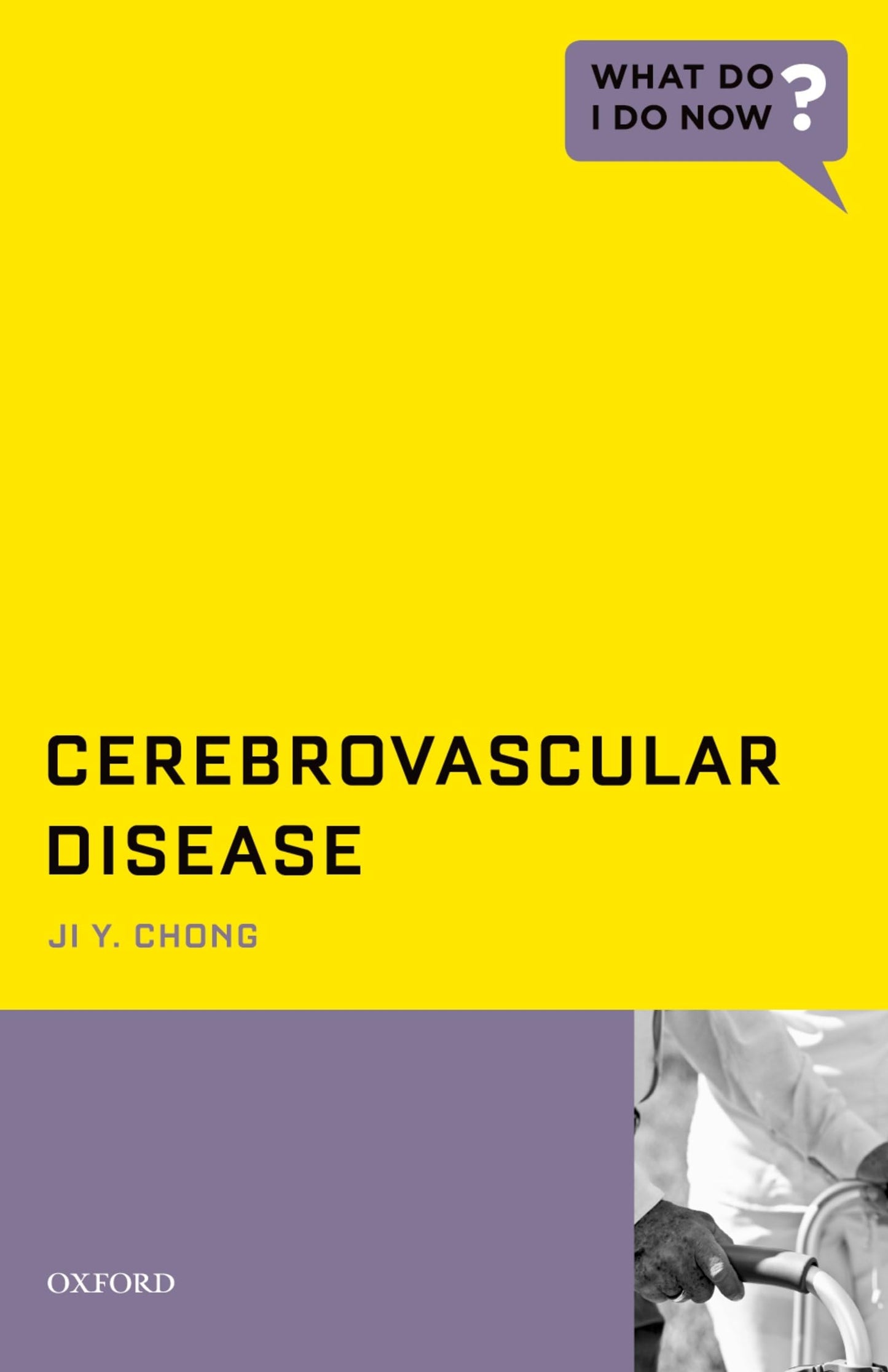 Cerebrovascular Disease (What Do I Do Now)