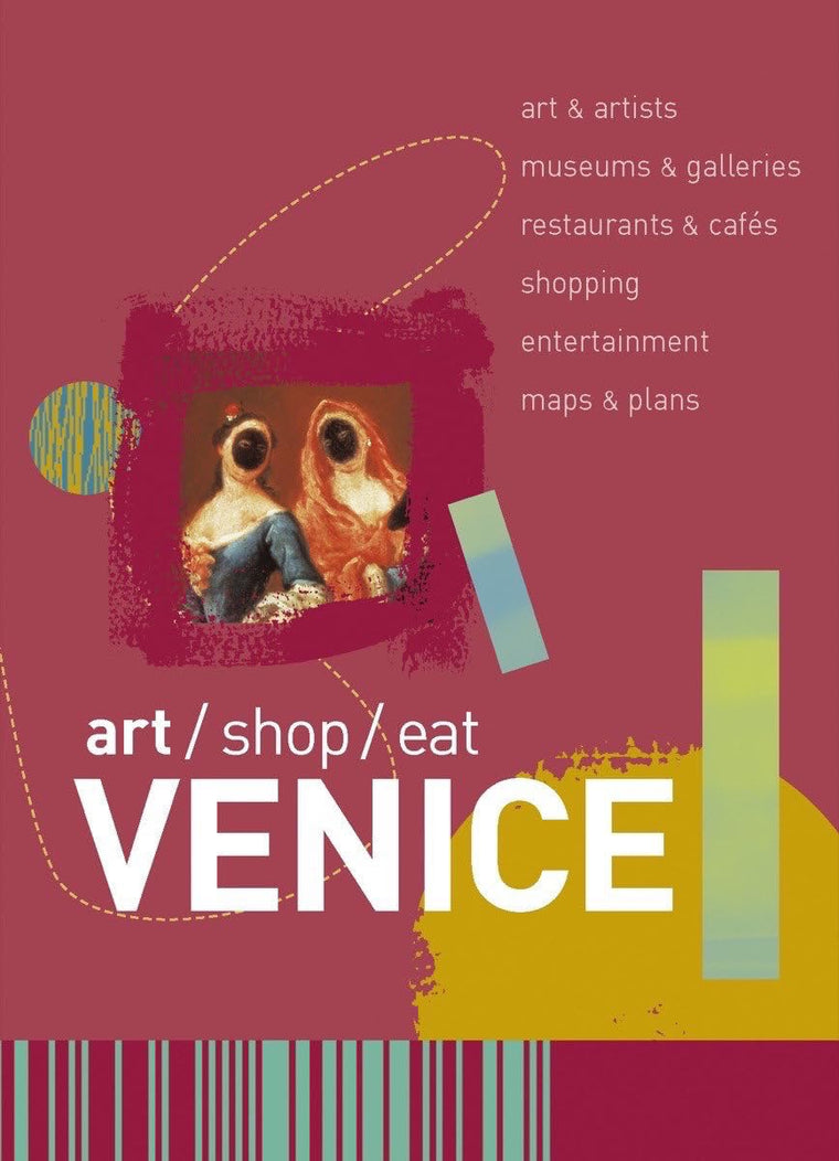 Art/Shop/Eat: Venice