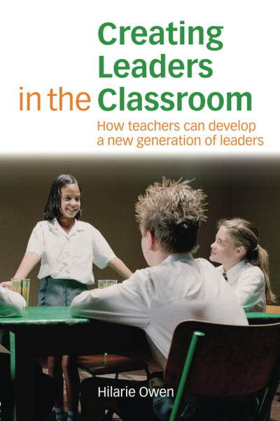 Creating Leaders in the Classroom