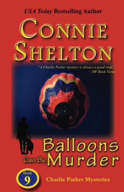 Balloons Can Be Murder: The Ninth Charlie Parker Mystery (Charlie Parker Mysteries)