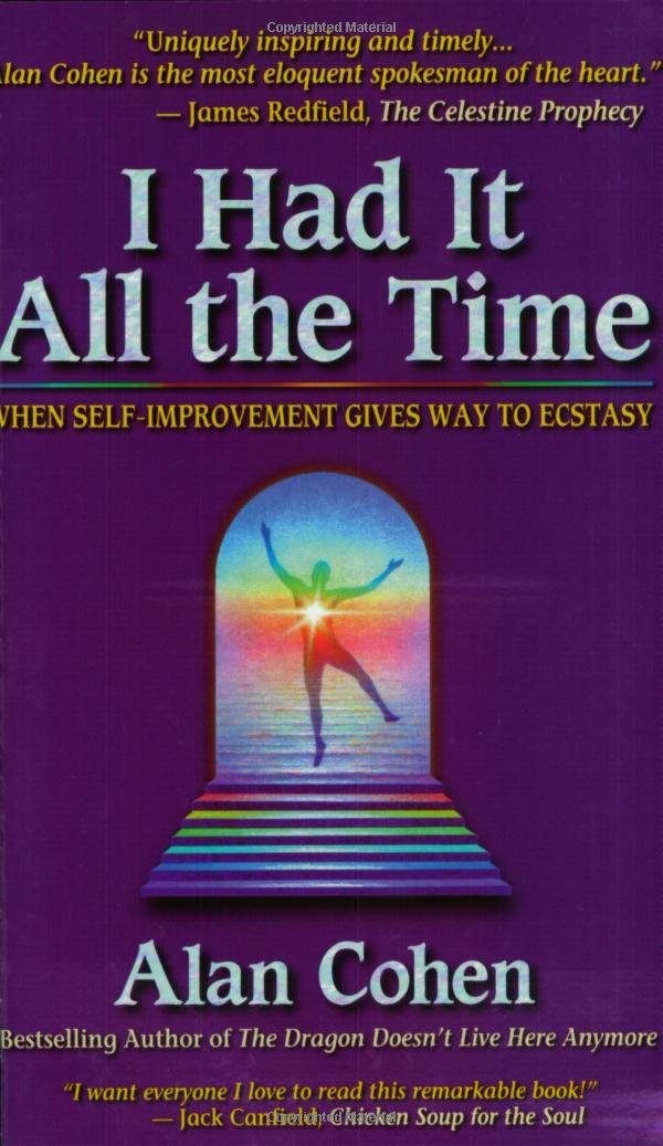 I Had It All the Time: When Self-Improvement Gives Way to Ecstasy
