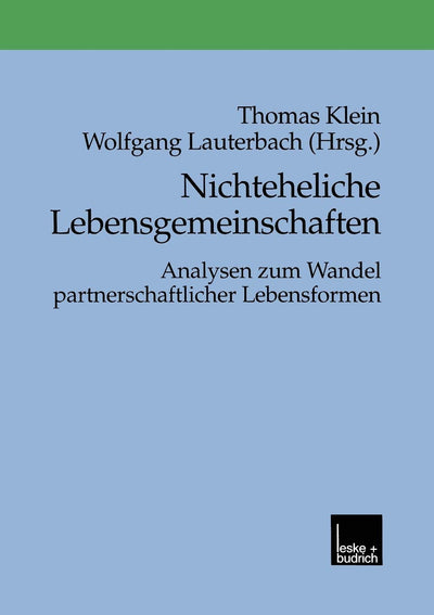 Nichteheliche Lebensgemeinschaften: Analysen zum Wandel partnerschaftlicher Lebensformen (German Edition)