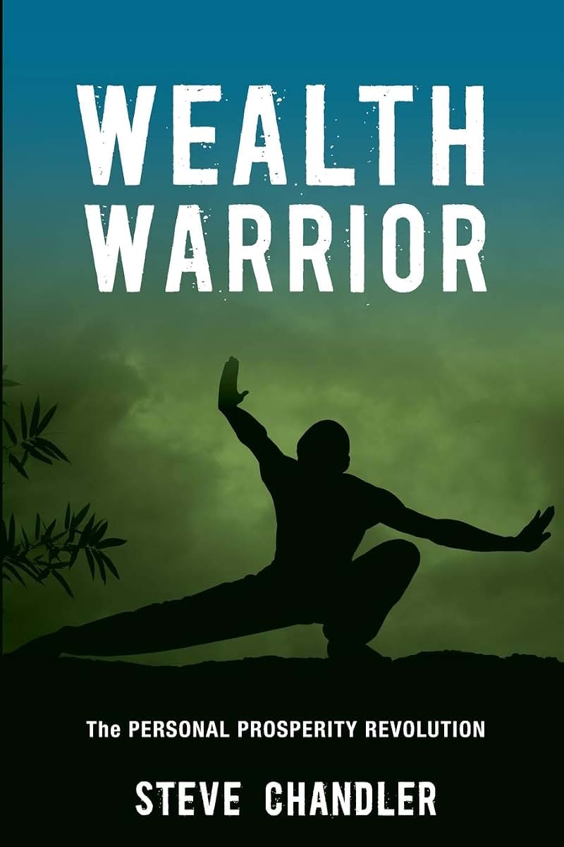Wealth Warrior: The Personal Prosperity Revolution