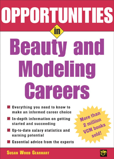 Opportunities in Beauty and Modeling Careers (Opportunities inSeries)