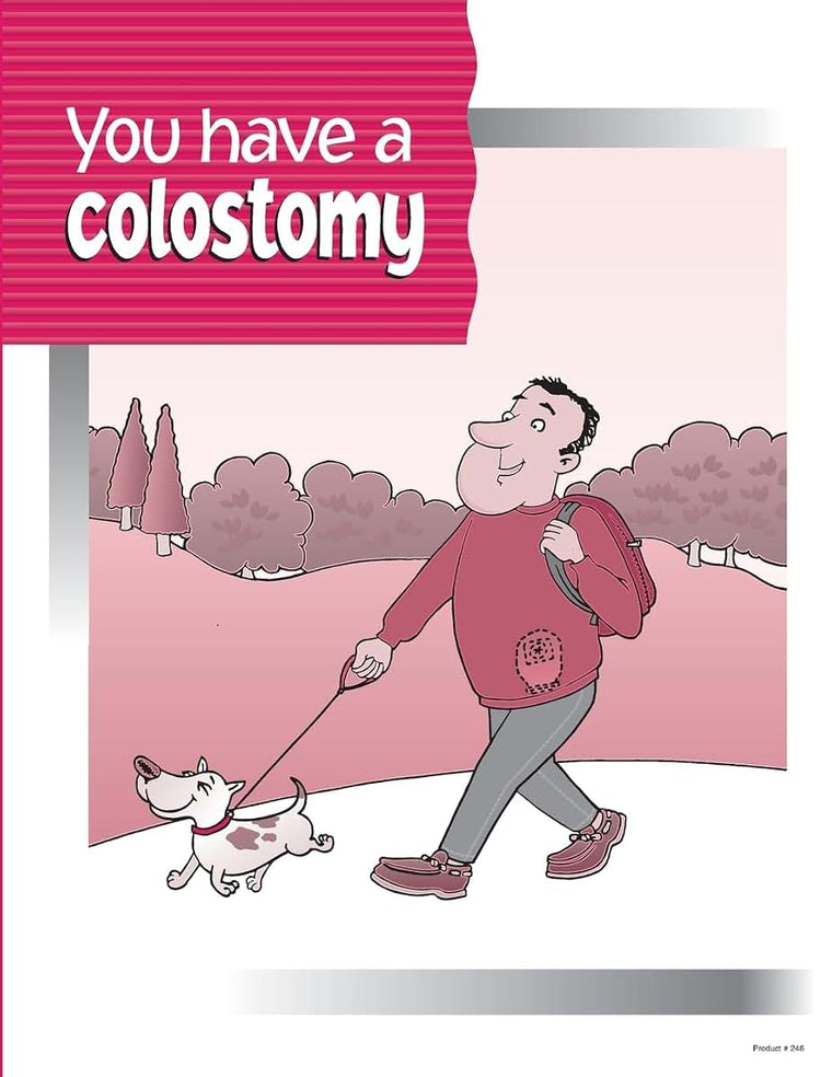 You have a Colostomy