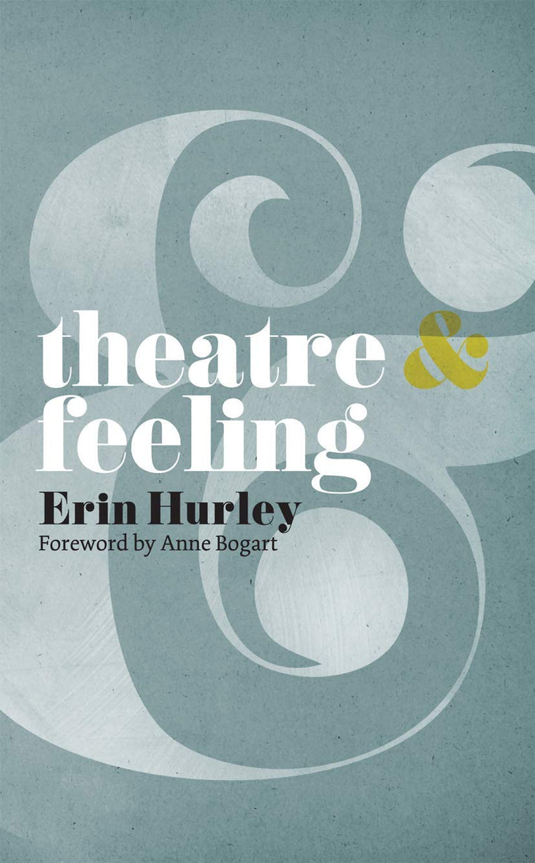 Theatre and Feeling (Theatre And, 1)