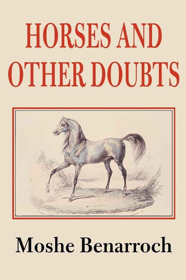 Horses and other Doubts