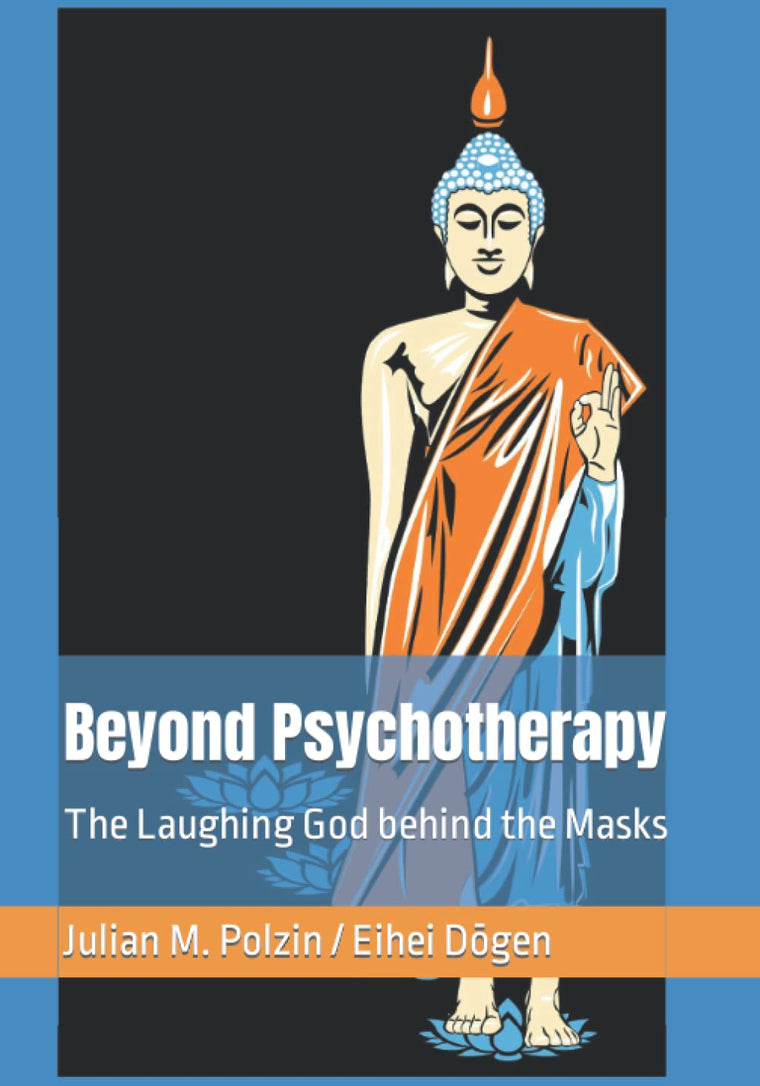 Beyond Psychotherapy: The Laughing God behind the Masks