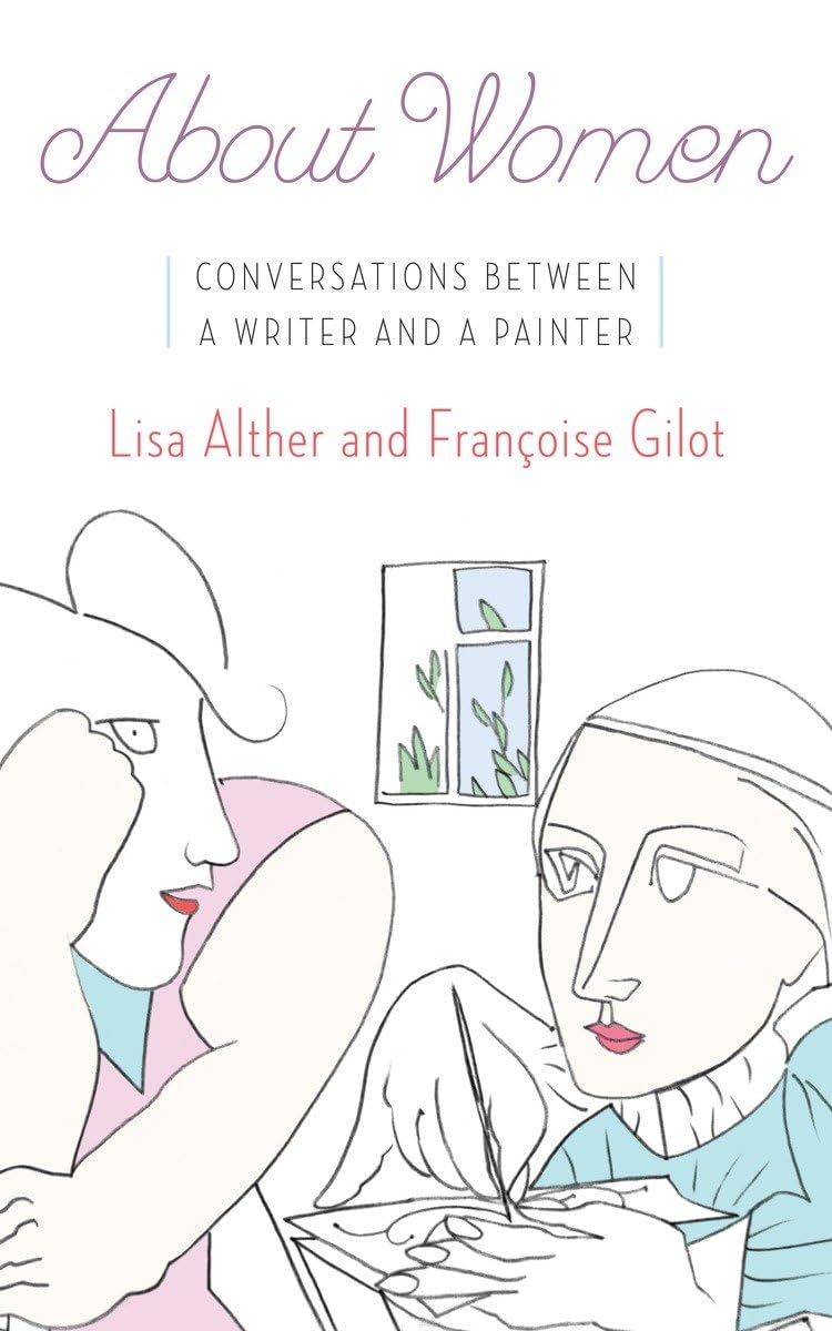 About Women: Conversations Between a Writer and a Painter by