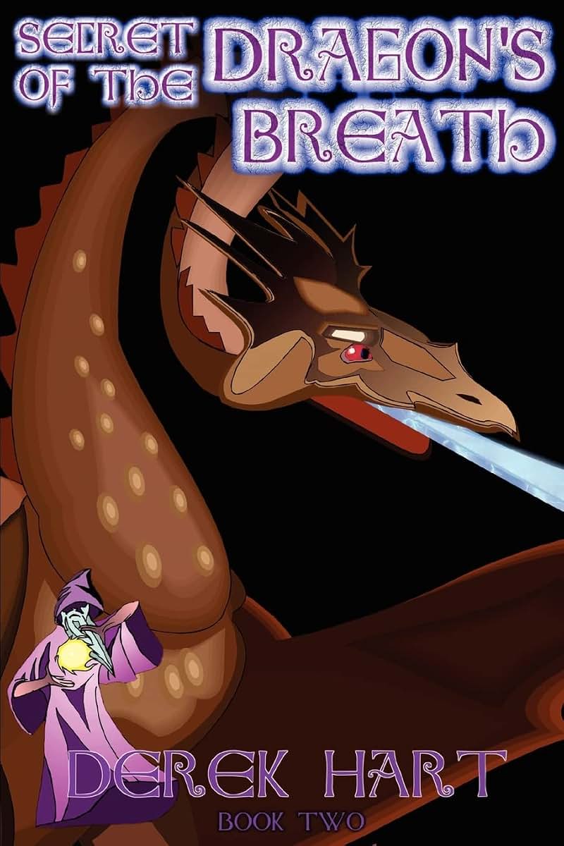 Secret of the Dragon's Breath: Book Two