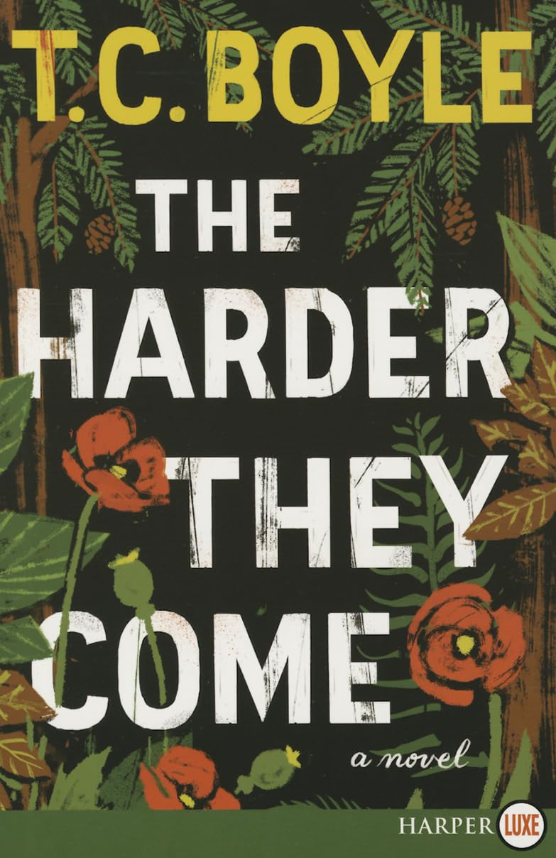 The Harder They Come: A Novel