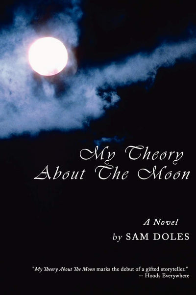 My Theory About The Moon: A Novel