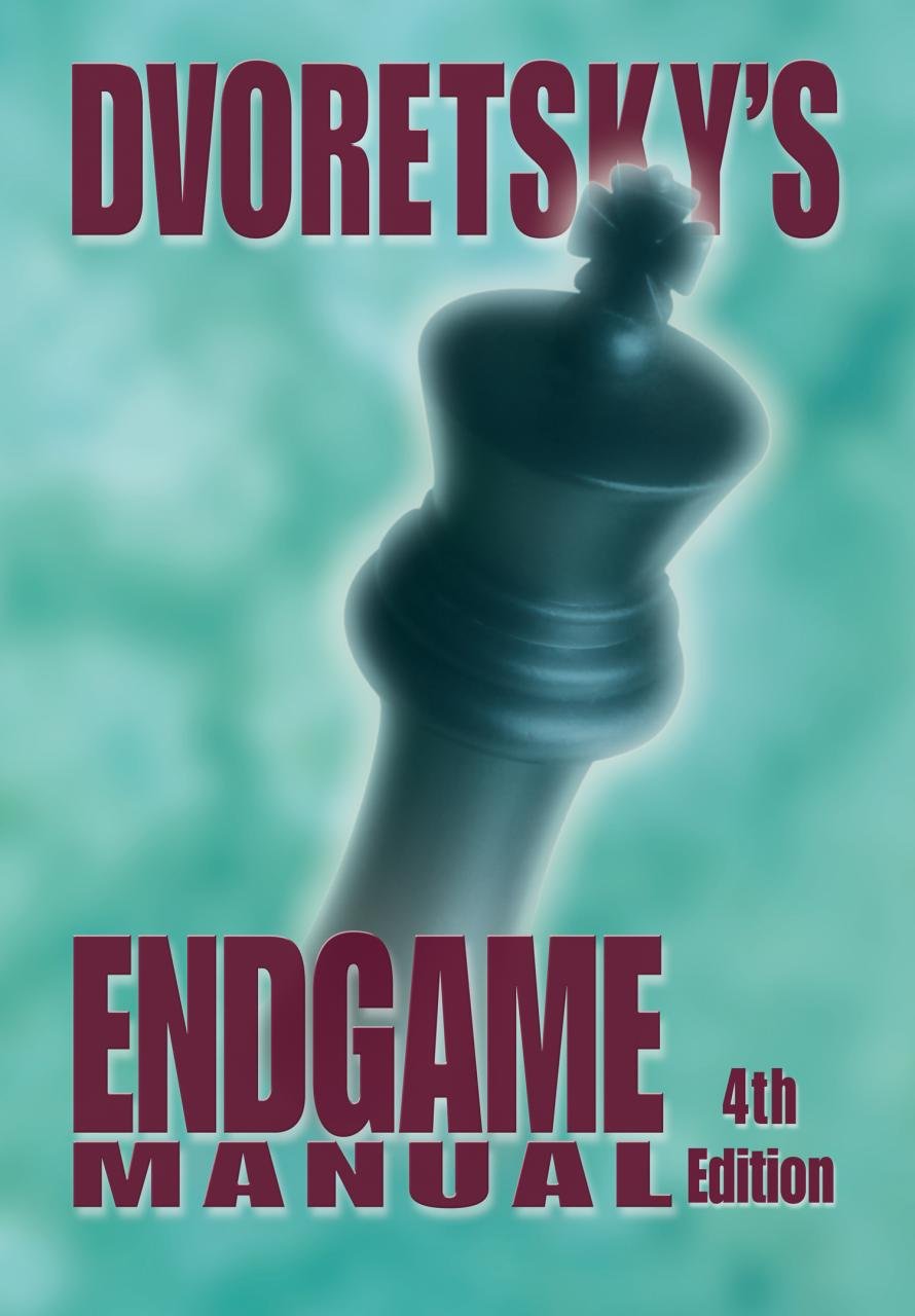 Dvoretsky's Endgame Manual by Dvoretsky, Mark