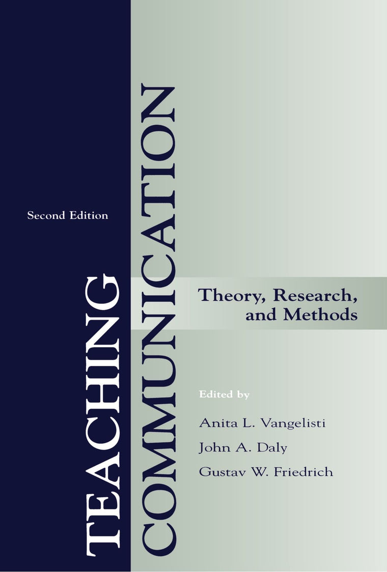 Teaching Communication: Theory, Research, and Methods (LEA's Communication) (Lea's Communication (Paperback))