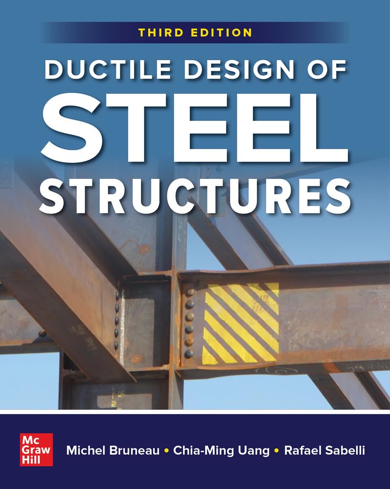 Ductile Design of Steel Structures, Third Edition