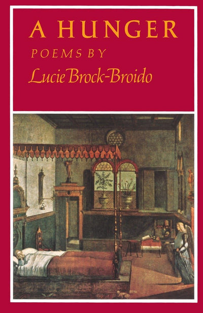 A Hunger: Poems by Brock-Broido, Lucie
