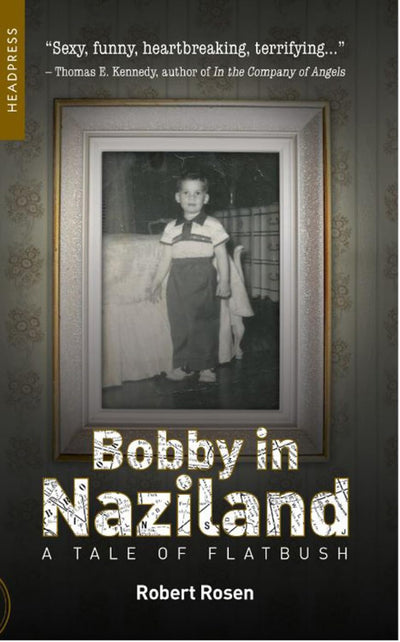 Bobby In Naziland: A Tale of Flatbush