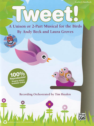 Tweet!: A Unison or 2-Part Musical for the Birds (Kit), Book & CD (Book is 100% Reproducible)