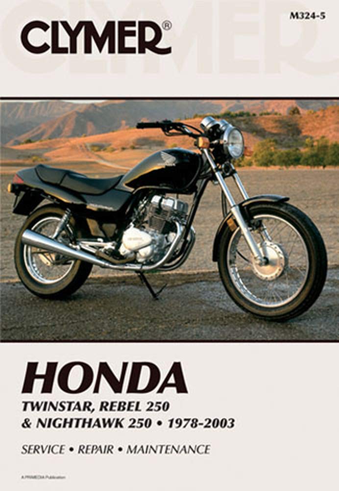Honda Twinstar, Rebel 250 & Nighthawk 250 1978-2003 (CLYMER MOTORCYCLE REPAIR)