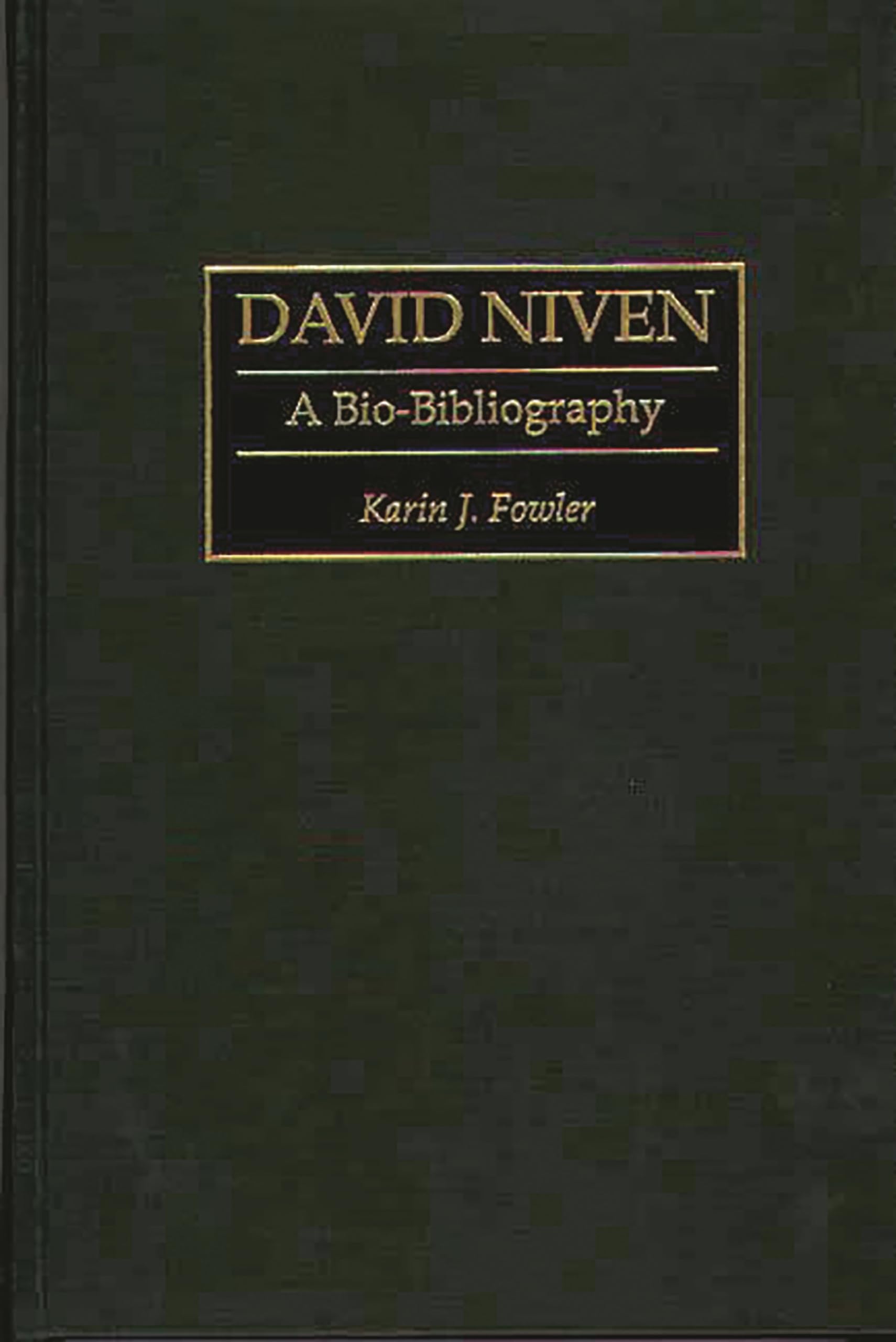 David Niven: A Bio-Bibliography (Bio-Bibliographies in the Performing Arts)