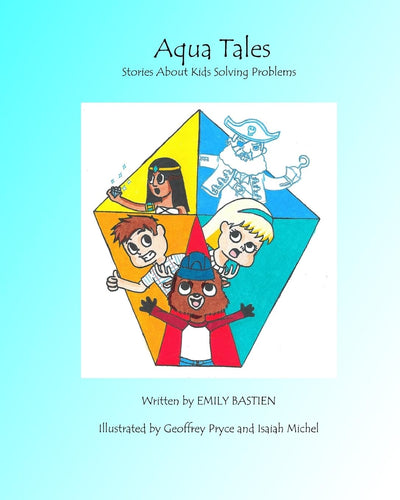 Aqua Tales: (Stories About Kids Solving Problems)