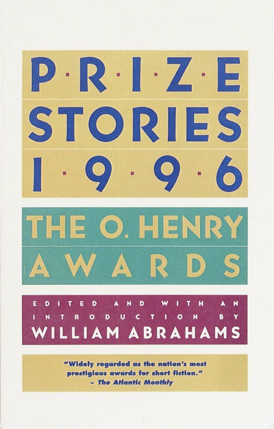 Prize Stories 1996: The O. Henry Awards (The O. Henry Prize Collection)