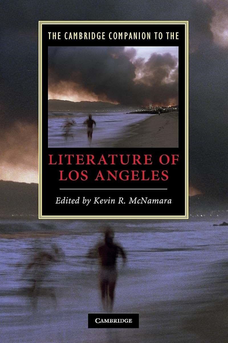 The Cambridge Companion to the Literature of Los Angeles (Cambridge Companions to Literature)