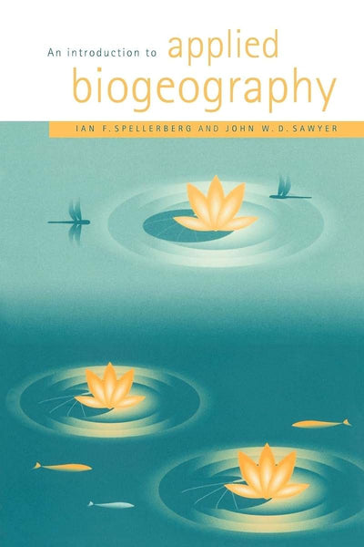 An Introduction to Applied Biogeography (Studies in Biology)