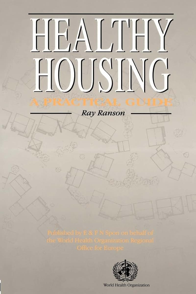 Healthy Housing: A practical guide