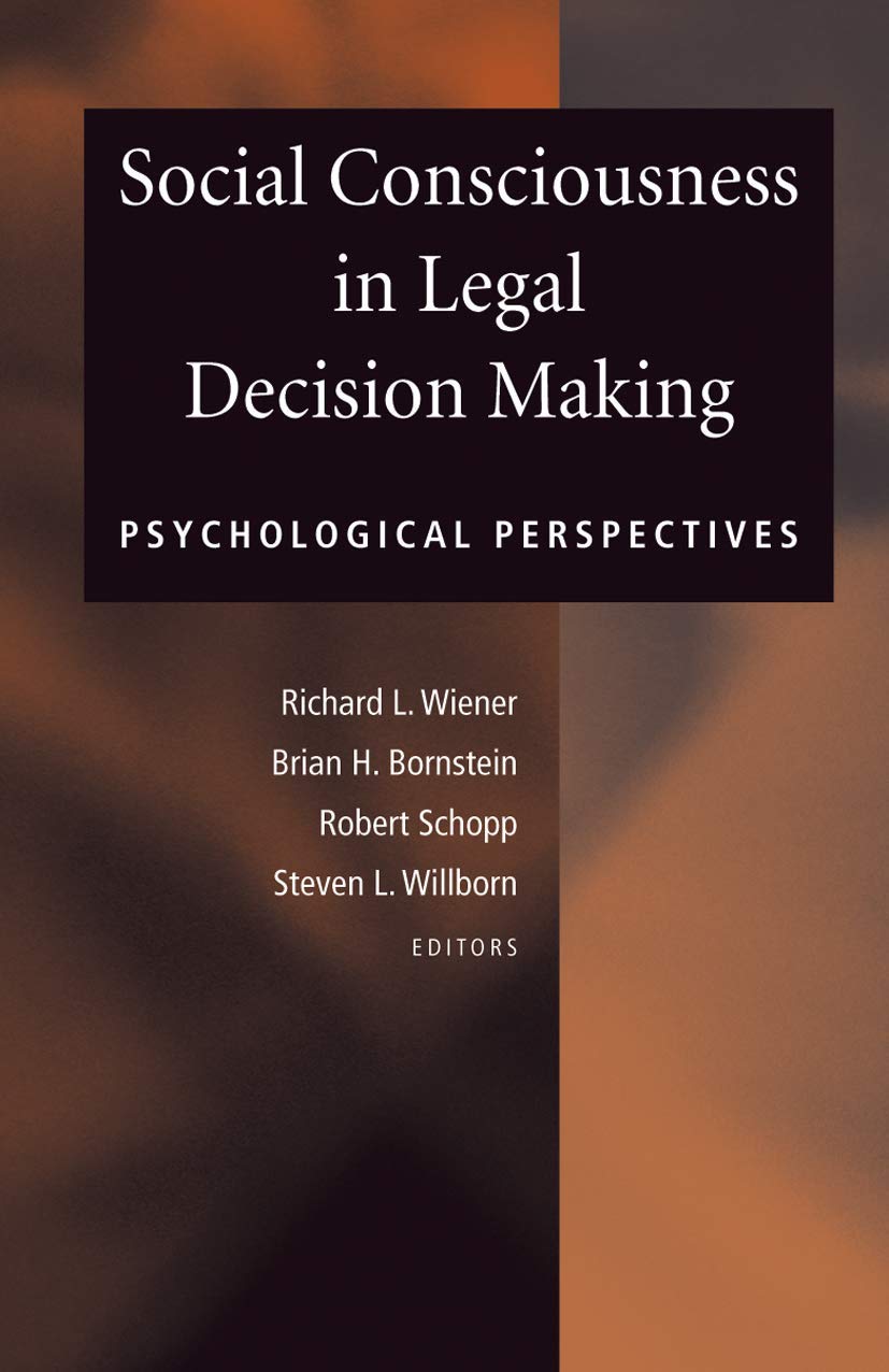 Social Consciousness in Legal Decision Making: Psychological Perspectives