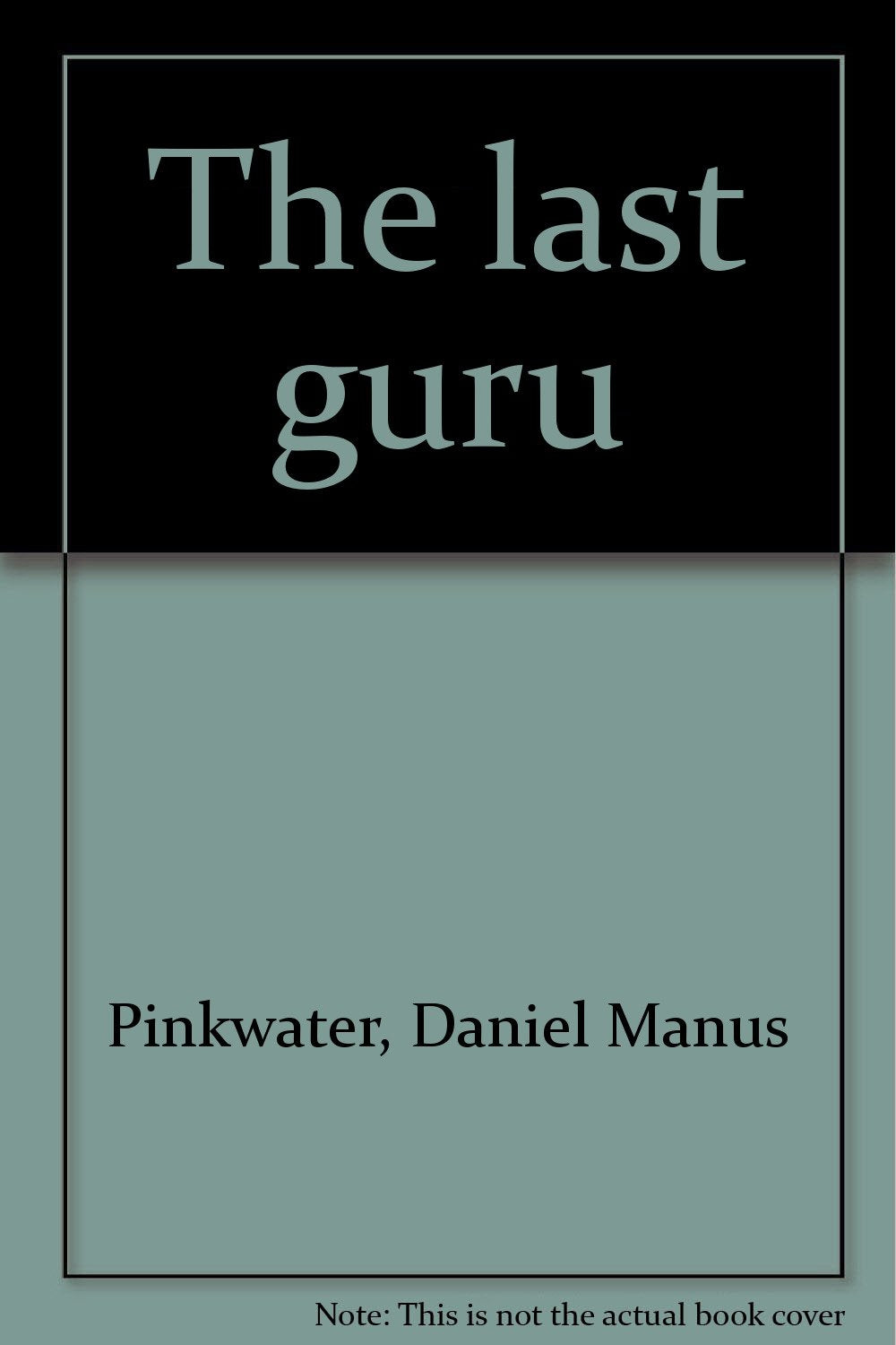 The last guru