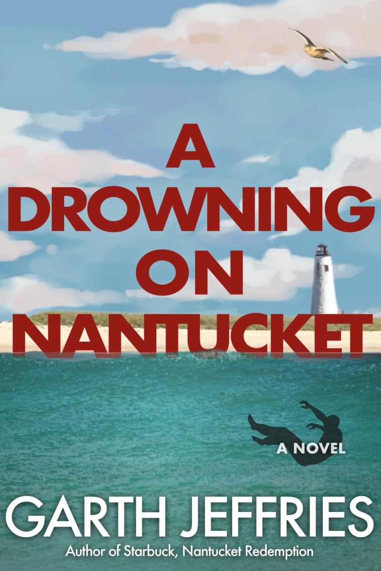 A Drowning on Nantucket: A Fast-paced Thriller Brimming with Intrigue and Betrayal