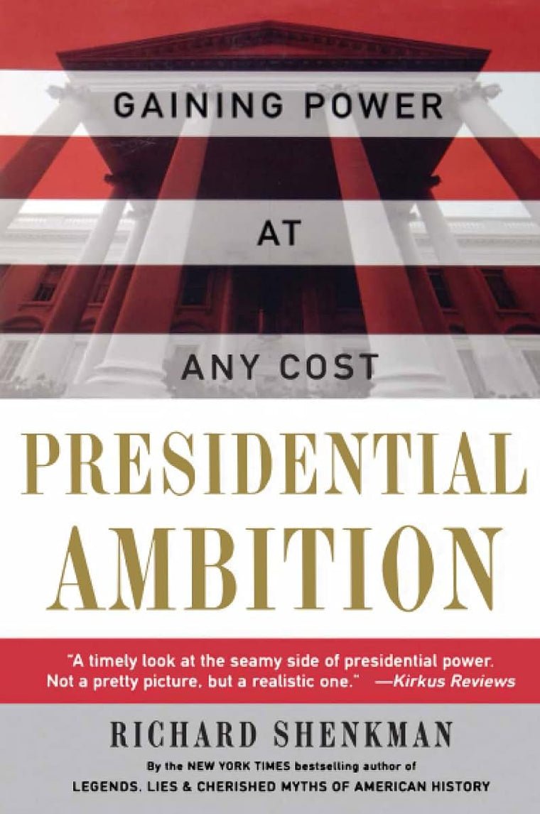 Presidential Ambition: Gaining Power At Any Cost