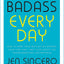 You Are a Badass Series 4 Books Collection Set by Jen Sincero (You Are a Badass, You Are a Badass at Making Money, You Are a Badass Every Day & Badass Habits)