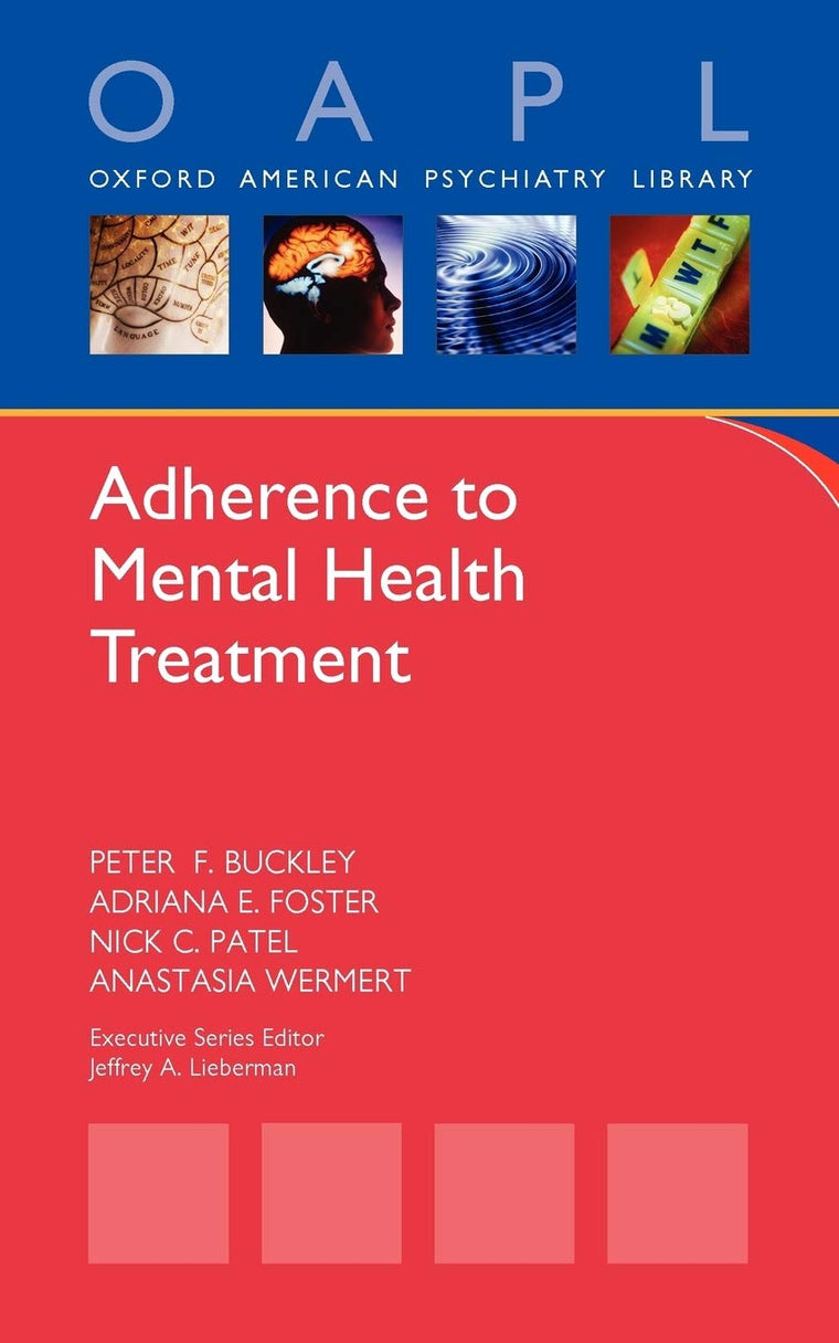 Adherence to Mental Health Treatment (Oxford American Psychiatry Library)