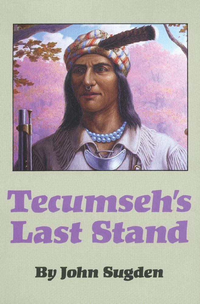 Tecumsehs Last Stand