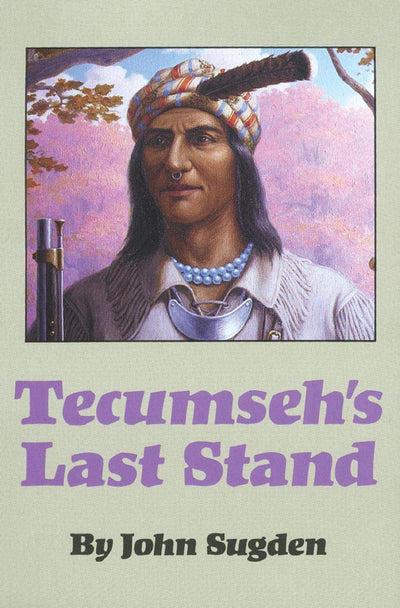 Tecumsehs Last Stand