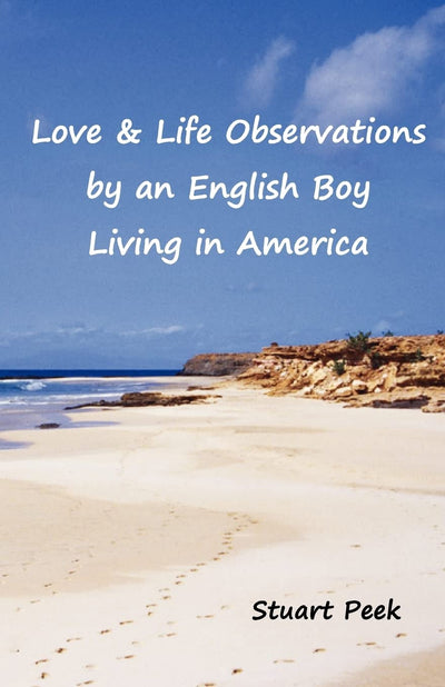 Love & Life Observations by an English boy living in America