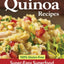500 Best Quinoa Recipes: 100% Gluten-Free Super-Easy Superfood