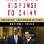 Americas Response to China: A History of Sino-American Relations