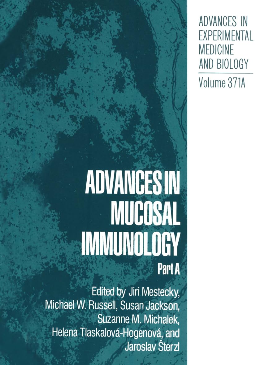 Advances in Mucosal Immunology (Advances in Experimental Medicine and Biology, Volumes 371A & 371B)