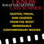 I Know What You Quoted Last Summer: Quotes and Trivia from the Most Memorable Contemporary Movies