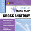 USMLE Road Map Gross Anatomy, Second Edition (LANGE USMLE Road Maps)