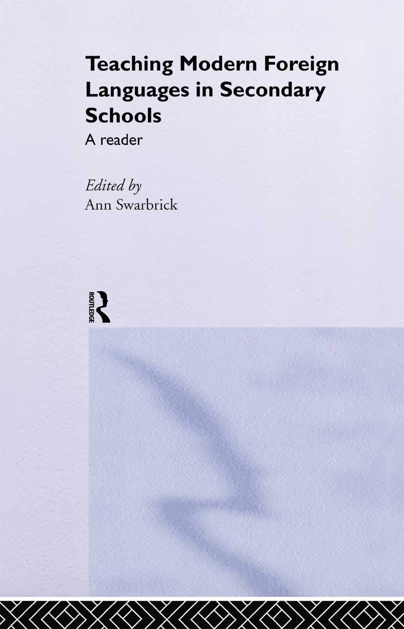 Teaching Modern Foreign Languages in Secondary Schools: A Reader (Ou Flexible Pgceseries)