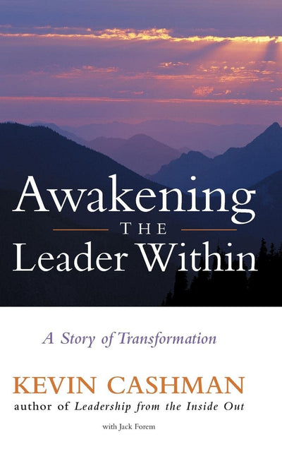 Awakening the Leader Within: A Story of Transformation