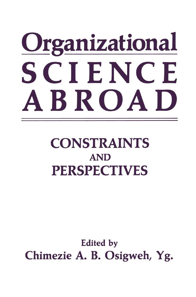 Organizational Science Abroad: Constraints and Perspectives (Prentice Hall Software)