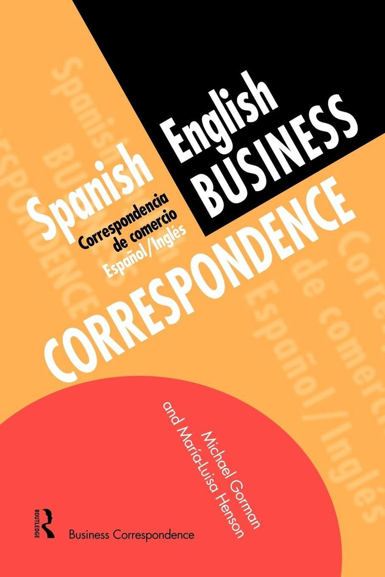 Spanish/English Business Correspondence: Correspondecia de comercio Espanol/Ingles (Languages for Business)
