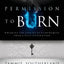Permission to Burn: Breaking the Chains of Compromise from a Holy Generation